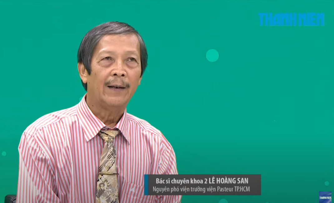 BS chuyên khoa 2 Lê Hoàng San - nguyên Phó viện trưởng Viện Pasteur TP.HCM